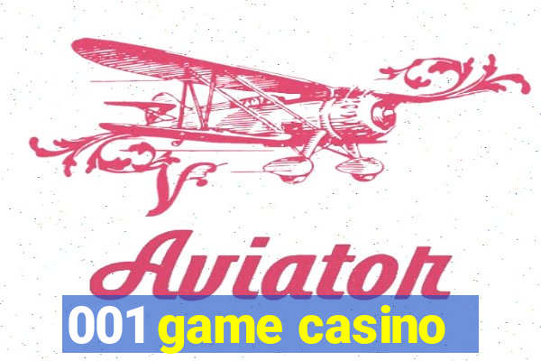 001 game casino